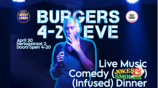 Burgers 4-20 Eve | Burgers