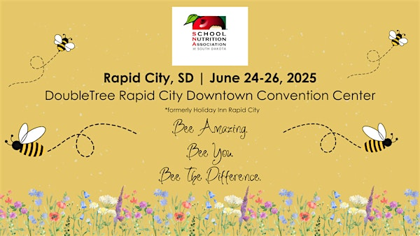 School Nutrition Association of South Dakota 2025 State Conference | DoubleTree by Hilton Rapid City Downtown Convention Center