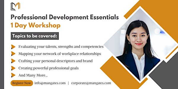 Professional Development Essentials 1 Day Training in St. John's | For venue details  reach us at info@mangates.com
