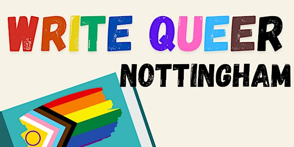 Write Queer Nottingham - July -  PRIDE SPECIAL! | Nottingham Central Library