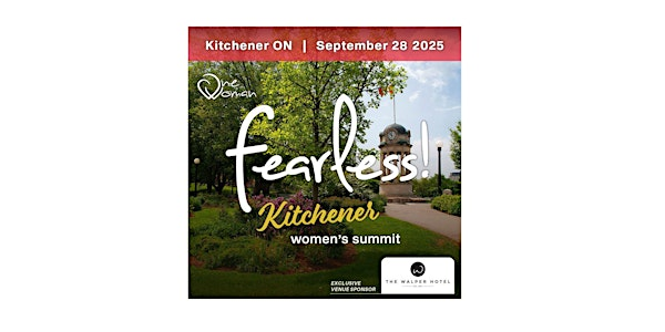 Fearless Women’s Summit – Kitchener | The Walper Hotel - JDV by Hyatt
