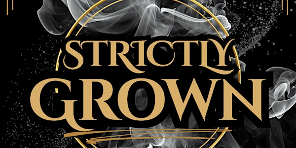 Strictly Grown | LAXA Lounge
