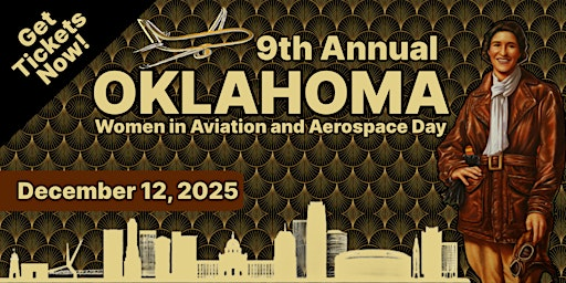 2025 Oklahoma Women in Aviation and Aerospace Day Celebration Luncheon | 6131 S Meridian Ave