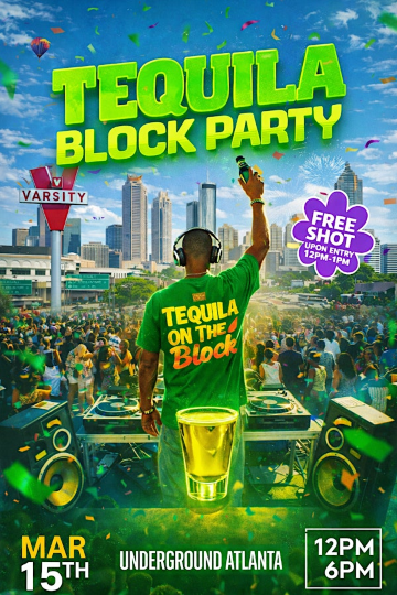 Atlanta Tequila Block Party (St. Patricks Day Weekend) | Underground Atlanta