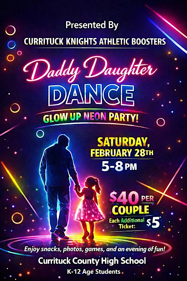 Daddy Daughter Dance - Glow Up Dance | Currituck County High School