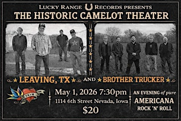 Leaving, TX and Brother Trucker | Camelot Theater