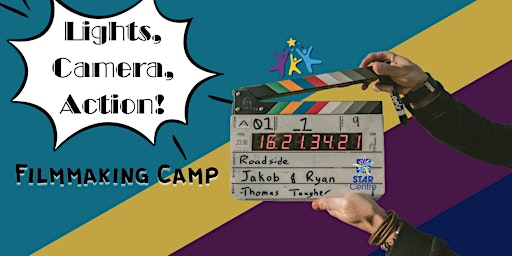 STAR Summer Camp: Lights, Camera, Action! Filmmaking Camp (Grades 8-12) | The STAR Centre