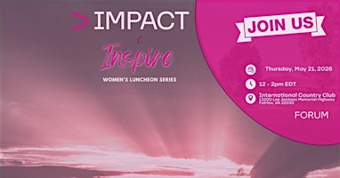 IMPACT & INSPIRE Women's Networking Luncheon WCW Take Over!! | International Country Club