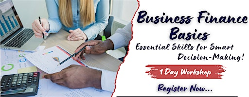 Business Finance Basics – Smart Decisions Made Simple! in Irving,  TX | For venue details reach us at: info@kogniora.com