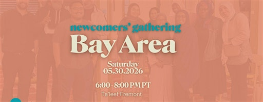 Bay Area Newcomers' Eid Gathering | Ta'leef Collective