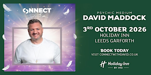 An Evening with Psychic Medium David Maddock - Holiday Inn Leeds Garforth | Holiday Inn Leeds - Garforth by IHG