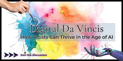 Digital Da Vincis: How Artists Can Thrive In The Age of AI (In Person) (Seattle) | Blue Cone Studio