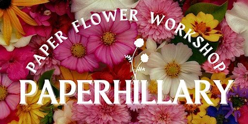 Paper Flower Workshops | UNRULY Collective