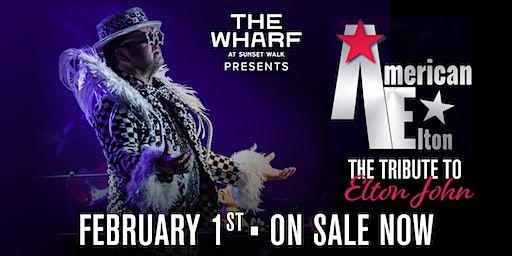 "American Elton" The Tribute to Sir Elton John Live at "The Wharf" Feb. 1st | 3274 Margaritaville Blvd