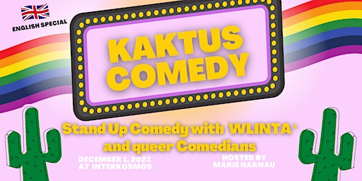 English Special "Kaktus Comedy" - FLINTA* and Queer Stand Up Comedy Show | interkosmos - café. bar. utopie
