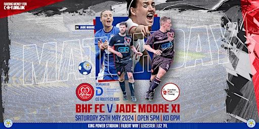 BHF FC v Jade Moore XI | King Power Stadium