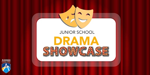 2024 Junior School Drama Showcase | 5 June | Ashdale Secondary College