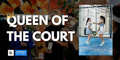 Queen of the Court | B. amsterdam padel