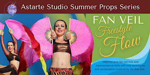 FAN VEIL - Freestyle Flow | Astarte Mind & Body