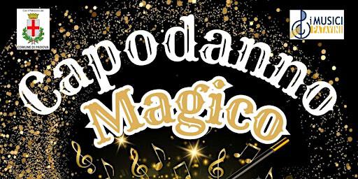 Capodanno Magico - Teatro Don Bosco | Istituto Don Bosco Padova, Via San Camillo de Lellis, Padova, PD, Italia