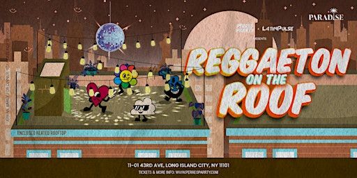 Reggaeton on the Roof  - Latin Dance Party Rooftop with NYC Skyline Views | Lost in Paradise Rooftop