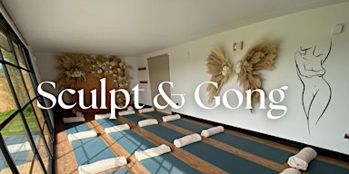SCULPT & GONG | ONGAR| KIDS WELCOME| Fitness Class & Sound Journey| Weekly | CM4 0LN