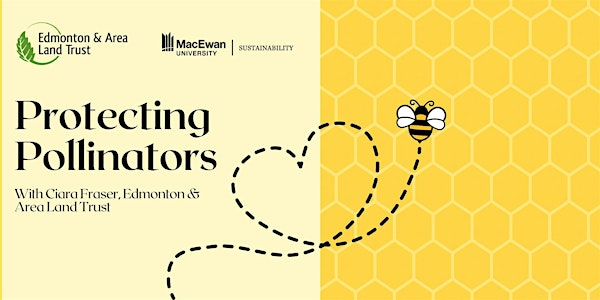 Edmonton & Area Land Trust - Protecting Pollinators | MacEwan University Allard Hall (Roundhouse)