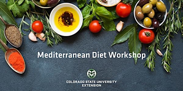 The Mediterranean Diet Workshop | Colorado State University Extension - Colorado Springs