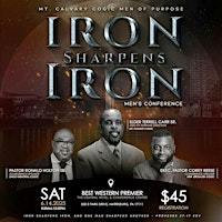 Mt. Calvary COGIC Men of Purpose Conference - Iron Sharpens Iron | Best Western Premier The Central Hotel & Conference Center