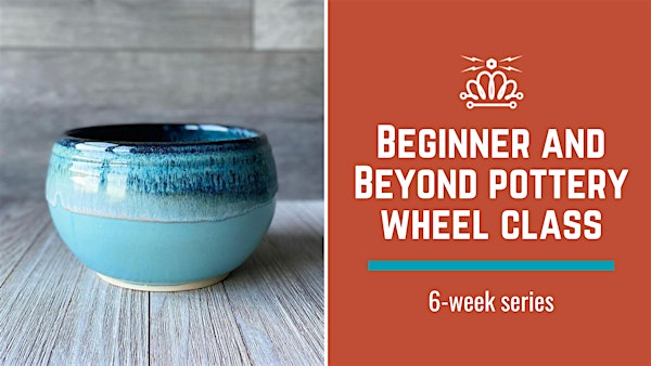 Beginner and Beyond Pottery Wheel Class | 1003 Louise Ave suite a