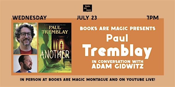 In-Store: Paul Tremblay: Another w/ Adam Gidwitz | Books Are Magic Montague
