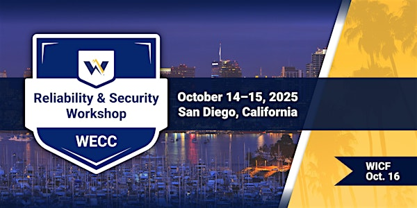 Reliability & Security Workshop and WICF Meeting | The Westin San Diego Gaslamp Quarter