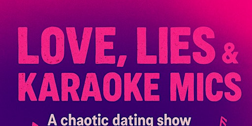 Love, lies & Karoake mics | The Park Theatre
