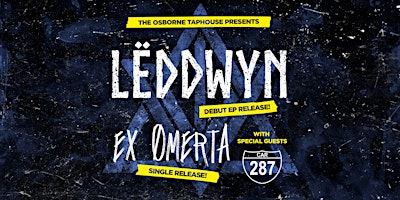 LËDDWYN Debut EP release, Ex Ømerta Single release, ft. Car287 | The Osborne Taphouse