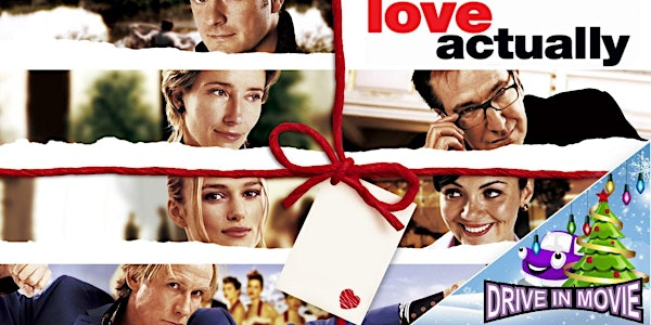 Love Actually - Drive In Movie | Moonbeamers Drive-In Cinema
