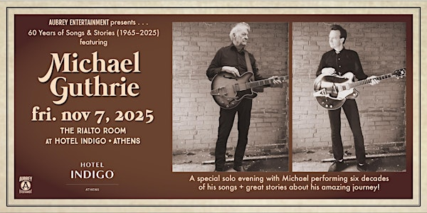 Michael Guthrie: Sixty Years of Songs @ The Rialto Club at Hotel Indigo | The Rialto Club @ Hotel Indigo