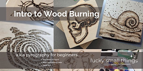 Intro to Wood Burning aka Pyrography for Beginners -Level 1 | cSPACE Marda Loop