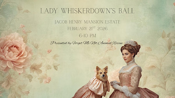Lady Whiskerdown's Ball | Jacob Henry Mansion