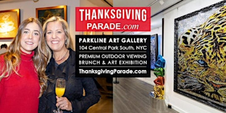 Premium Thanksgiving Parade Viewing Brunch PARKLINE ART GALLERY 2026 | Parkline Art Gallery  |  PREMIUM VIEWS OF THE THANKSGIVING PARADE