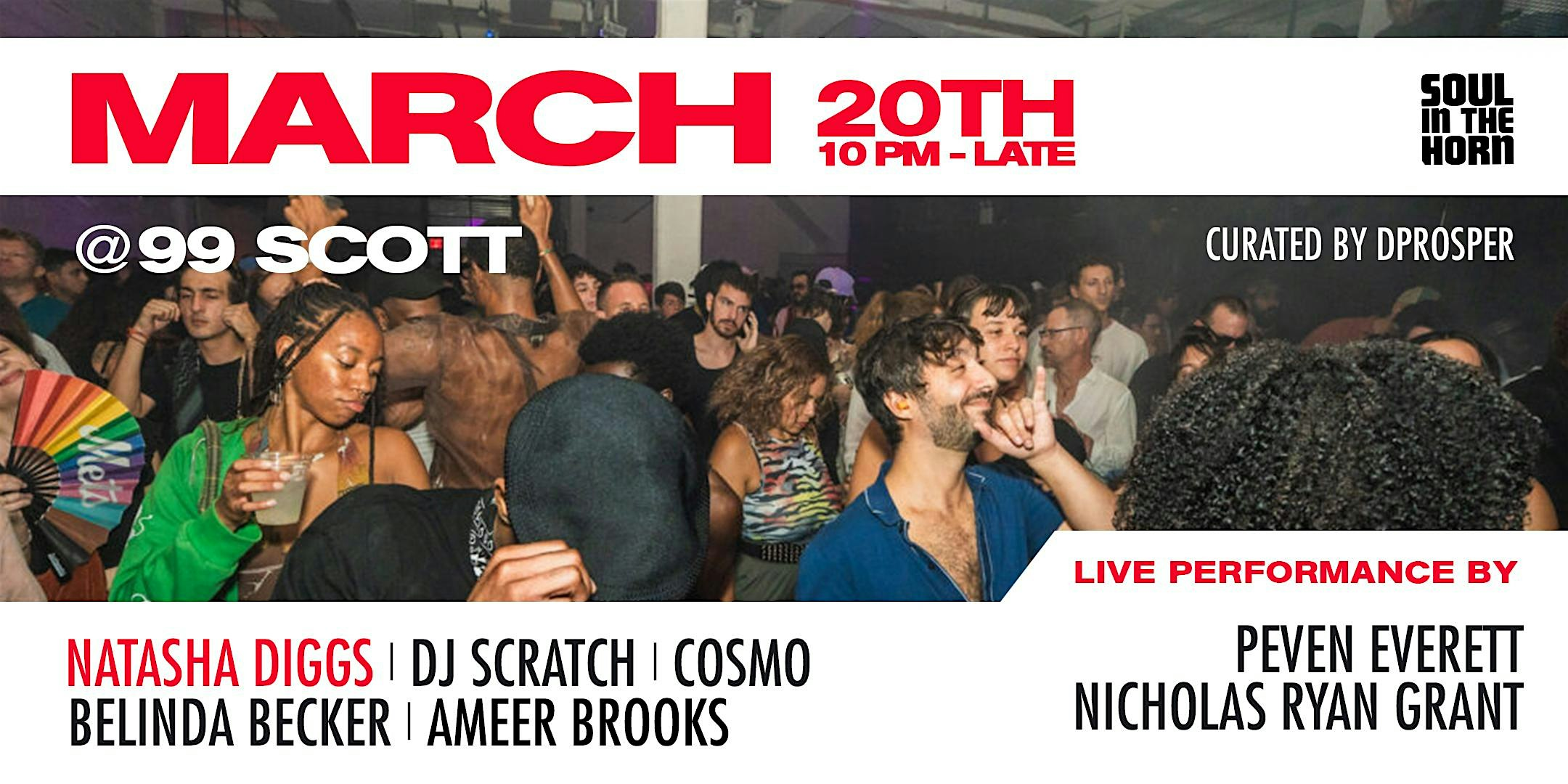 Soul In The Horn w. Natasha Diggs, DJ Scratch, Peven Everett & Friends | 99 Scott Ave