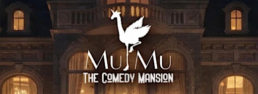 The Comedy Mansion Live (June 24th) | Mu Mu: Lounges Cabaret Club