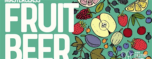 FRUIT BEER TASTING | V and B Northampton