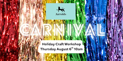 Carnival Craft Workshop | The Exchange Restaurant, lower ground