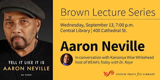 Aaron Neville: "Tell It Like It Is" | Enoch Pratt Free Library