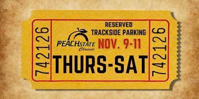 Reserved Trackside Parking - Peach State Classic | Senoia Raceway