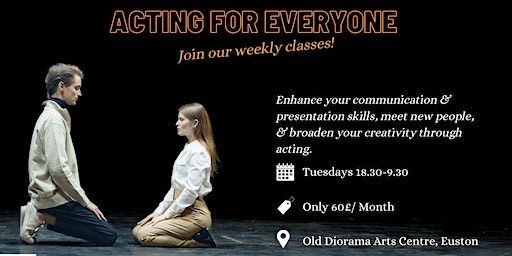 Acting Class | Single Class Entry Offer | Old Diorama Arts Centre