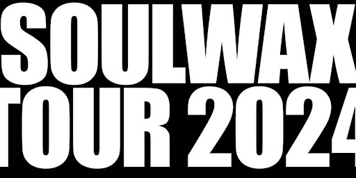 SOULWAX TOUR 2024 | New Century, Hanover Street, Manchester, UK