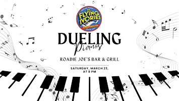 Dueling Pianos with Flying Ivories | Roadie Joe's Bar & Grill