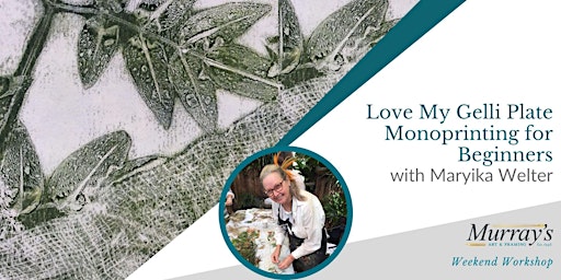 Love My Gelli Plate: Monoprinting for Beginners (Saturday Morning, 3hours) | Murrays Art & Framing