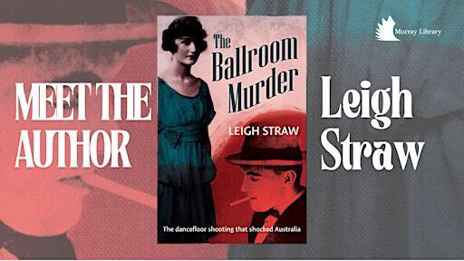 Ballroom Murder - Meet the Author, Leigh Straw | The Old Court House